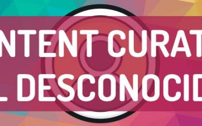 Content curator, el gran desconocido