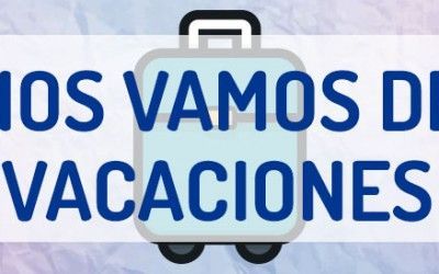 Nos vamos de vacaciones