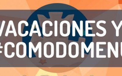 Vacaciones y #ComodoMenu