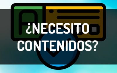 Cómo saber si necesito contenidos, las preguntas que debes hacerte