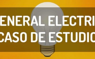 Ejemplo de caso de estudio de contenidos, General Electric