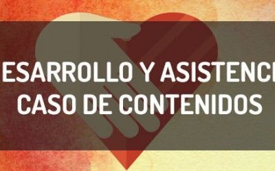 Caso de estudio de contenidos, la ONG Desarrollo y Asitencia