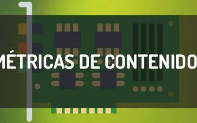 Métricas de contenidos: consumo, retención y compartir (Parte 2)