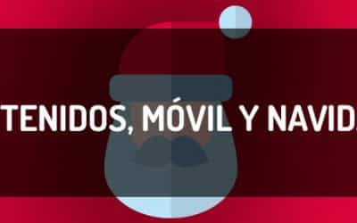 Estrategia de contenidos para el móvil en Navidad, ¡aún estás a tiempo!