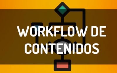 Workflow de creación de contenidos digitales, consejos