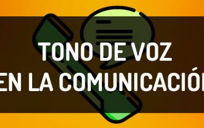 Qué es el tono de voz en la comunicación y cómo crearlo