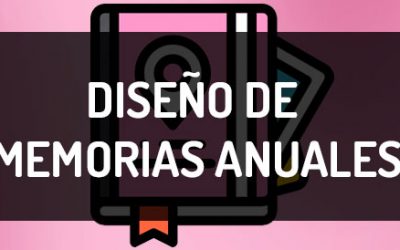 Diseño de memorias anuales: los errores que no puedes cometer este año