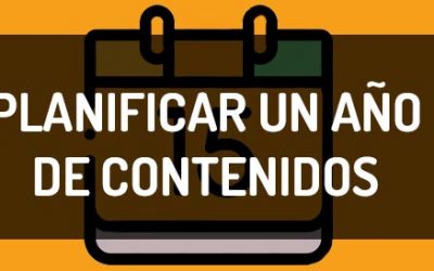 Cómo planificar un año de contenidos
